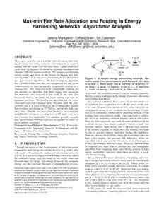 Max-min Fair Rate Allocation and Routing in Energy Harvesting Networks: Algorithmic Analysis 1 Jelena Maraševi´c1 , Clifford Stein2 , Gil Zussman1