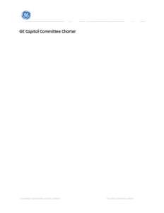 GE Capital Committee Charter  © COPYRIGHT 2016 GENERAL ELECTRIC COMPANY GE CAPITAL COMMITTEE CHARTER