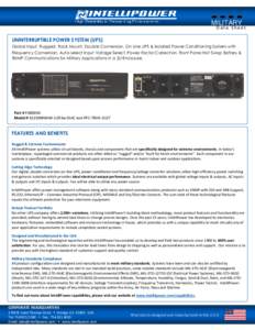 MILITARY  Data Sheet UNINTERRUPTIBLE POWER SYSTEM (UPS) Global Input, Rugged, Rack Mount, Double Conversion, On Line UPS & Isolated Power Conditioning System with