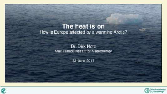 The heat is on  How is Europe affected by a warming Arctic?