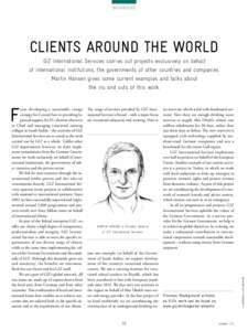 Background  Clients around the world GIZ International Services carries out projects exclusively on behalf of international institutions, the governments of other countries and companies. Martin Hansen gives some current