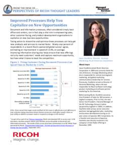 Improved Processes Help You Capitalize on New Opportunities Document and information processes, often considered simply back office cost centers, can in fact play a vital role in empowering sales, other customer-facing, 
