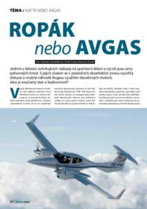 Téma ı Nafta nebo AVGAS  Ropák nebo Avgas Text: Dobroslav Chrobák/Foto: Václav Švejda, Diamond Aircraft