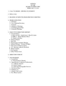 AGENDA OF THE BOARD OF DIRECTORS FEBRUARY 19, CALL TO ORDER - OPENING STATEMENT 2. ROLL CALL