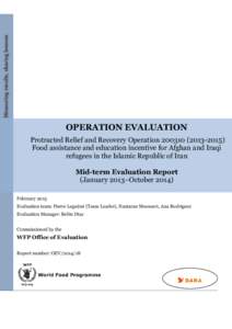 Measuring results, sharing lessons  OPERATION EVALUATION Protracted Relief and Recovery Operation2015) Food assistance and education incentive for Afghan and Iraqi refugees in the Islamic Republic of Iran