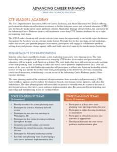 CTE LEADERS ACADEMY The U.S. Department of Education, Office of Career, Technical, and Adult Education (OCTAE) is offering professional development and technical assistance to further integrate career and technical educa