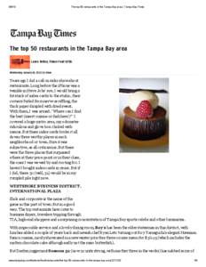 The top 50 restaurants in the Tampa Bay area | Tampa Bay Times The top 50 restaurants in the Tampa Bay area Laura Reiley, Times Food Critic