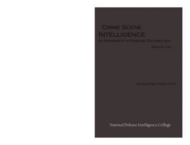 Cruz  Crime Scene Crime Scene Intelligence: An Experiment in Forensic Entomology