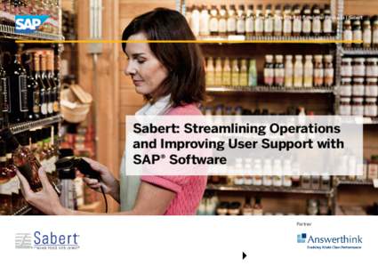 SAP Customer Success Story | Consumer Products | Sabert ©2012 SAP AG. All rights reserved. Sabert: Streamlining Operations and Improving User Support with SAP® Software