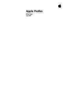 Apple ProRes White Paper July 2009
