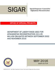 SIGAR  Special Inspector General for Afghanistan Reconstruction  OFFICE OF SPECIAL PROJECTS