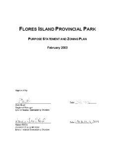 FLORES ISLAND PROVINCIAL PARK PURPOSE STATEMENT AND ZONING PLAN February 2003
