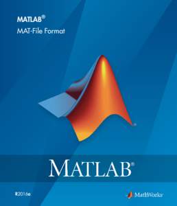MATLAB® MAT-File Format R2016a  How to Contact MathWorks