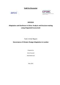 Draft for Discussion  ARCADIA Adaptation and Resilience in Cities: Analysis and Decision-making using Integrated Assessment