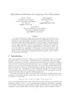 Edge-Selection Heuristics for Computing Tutte Polynomials David J. Pearce Computer Science Group, Victoria University of Wellington, New Zealand 