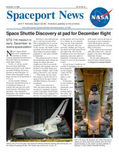 November 10, 2006  Vol. 45, No. 22 Spaceport News John F. Kennedy Space Center - America’s gateway to the universe