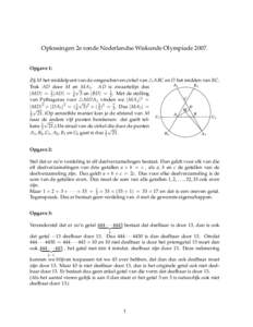 Oplossingen 2e ronde Nederlandse Wiskunde OlympiadeOpgave 1: Zij M het middelpunt van de omgeschreven cirkel van 4 ABC en D het midden van BC. A2 B1 Trek AD door M en