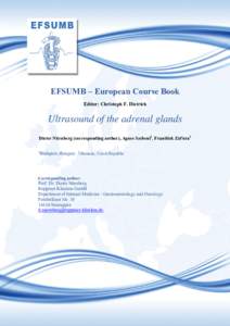 Ultrasound of the adrenals glands:20 EFSUMB – European Course Book Editor: Christoph F. Dietrich