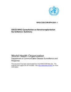 WHO/CDS/CSR/EPH[removed]OECD/WHO Consultation on Xenotransplantation Surveillance: Summary  World Health Organization