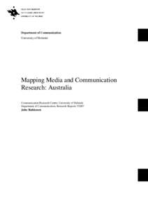 Department of Communication University of Helsinki Mapping Media and Communication Research: Australia Communication Research Centre, University of Helsinki