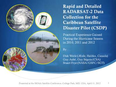 Rapid and Detailed RADARSAT-2 Data Collection for the Caribbean Satellite Disaster Pilot (CSDP) Practical Experience Gained
