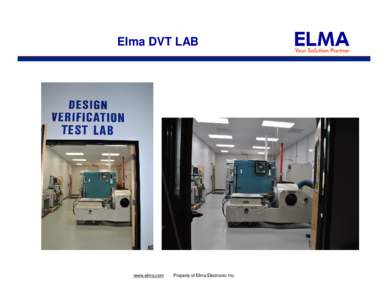 Elma DVT LAB  www.elma.com Property of Elma Electronic Inc.