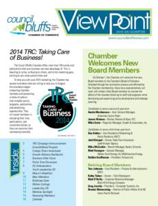 2014 4th QUARTER[removed]TRC: Taking Care of Business! 	 The Council Bluffs Chamber offers more than 100 events and publications that your business can take advantage of. This is