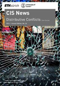 CIS News Distributive Conflicts 2014 I Annual Edition, No. 24 Center for Comparative and Internationa­l Studies (CIS)