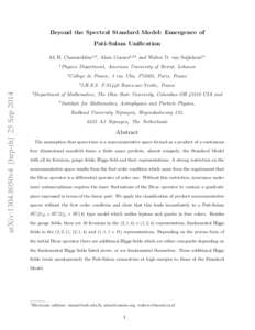 Beyond the Spectral Standard Model: Emergence of Pati-Salam Unification Ali H. Chamseddine1,3 , Alain Connes2,3,4 and Walter D. van Suijlekom5∗ 1  Physics Department, American University of Beirut, Lebanon