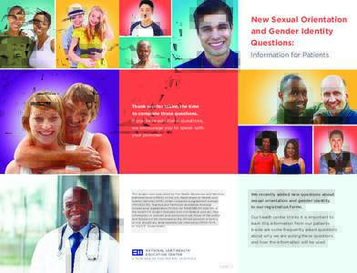 New Sexual Orientation and Gender Identity Questions: Information for Patients  Thank you for taking the time