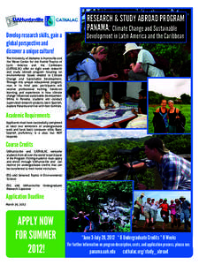 RESEARCH & STUDY ABROAD PROGRAM Develop research skills, gain a global perspective and discover a unique culture! The University of Alabama in Huntsville and the Water Center for the Humid Tropics of