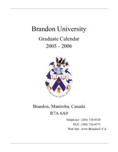 Brandon University Graduate Calendar[removed]Brandon, Manitoba, Canada R7A 6A9