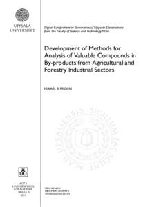 Digital Comprehensive Summaries of Uppsala Dissertations from the Faculty of Science and Technology 1256 Development of Methods for Analysis of Valuable Compounds in By-products from Agricultural and