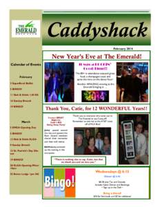 Caddyshack February 2014 New Year’s Eve at The Emerald! It was a ROCKIN’ Good Time!!
