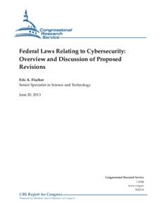 Federal Laws Relating to Cybersecurity: Overview and Discussion of Proposed Revisions