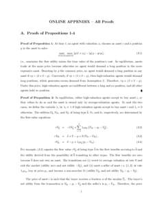 ONLINE APPENDIX – All Proofs A. Proofs of Propositions 1-4 Proof of Proposition 1: At time t, an agent with valuation xt chooses an asset i and a position q in the asset to solve max max [q(δ + xt ) − |q| y − qrpi
