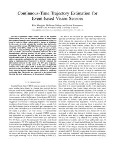 Continuous-Time Trajectory Estimation for Event-based Vision Sensors Elias Mueggler, Guillermo Gallego and Davide Scaramuzza Robotics and Perception Group, University of Zurich {mueggler,guillermo.gallego,sdavide}@ifi.uz