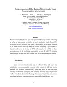 Some comments on Delay-Tolerant Networking for Space Communications (draft version) V. Tsaoussidis, I. Psaras, C. V. Samaras, G. Papastergiou Dept. of Electrical and Computer Engineering Democritus University of Thrace V
