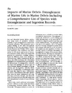 8.  Impacts of Marine Debris: Entanglement of Marine Life in Marine Debris Including a Comprehensive List of Species with Entanglement and IngestiOn Records