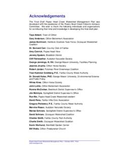 Acknowledgements The Final Draft Popes Head Creek Watershed Management Plan was developed with the assistance of the Popes Head Creek Citizen’s Advisory Committee. We wish to thank the following individuals and organiz