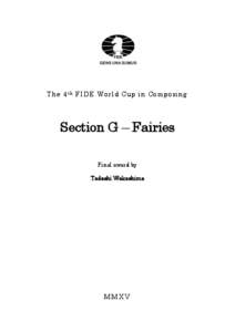 The 4 t h FIDE World Cup in Composing  Section G – Fairies Final award by Tadashi Wakashima