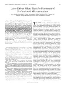 JOURNAL OF MICROELECTROMECHANICAL SYSTEMS, VOL. 21, NO. 5, OCTOBERLaser-Driven Micro Transfer Placement of Prefabricated Microstructures