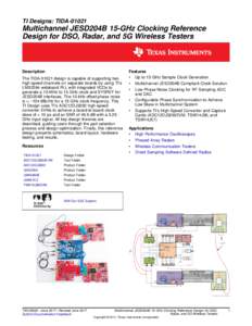 TI Designs: TIDAMultichannel JESD204B 15-GHz Clocking Reference Design for DSO, Radar, and 5G Wireless Testers  Description