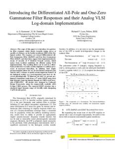 Introducing the Differentiated All-Pole and One-Zero Gammatone Filter Responses and their Analog VLSI Log-domain Implementation A. G. Katsiamis1, E. M. Drakakis2  Richard F. Lyon, Fellow, IEEE