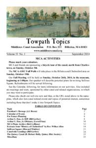 Towpath Topics  Middlesex Canal Association P.O. Box 333 Billerica, MA[removed]www.middlesexcanal.org Volume 53 No. 1 September 2014