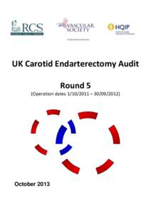 UK Carotid Endarterectomy Audit Round 5 (Operation dates[removed] – [removed]October 2013