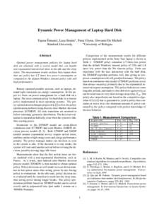 Dynamic Power Management of Laptop Hard Disk ˇ Tajana Simuni´ c, Luca Benini , Peter Glynn, Giovanni De Micheli Stanford University University of Bologna