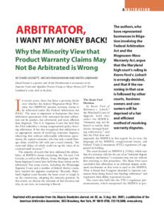 A R B I T R AT I O N  ARBITRATOR, I WANT MY MONEY BACK! Why the Minority View that Product Warranty Claims May