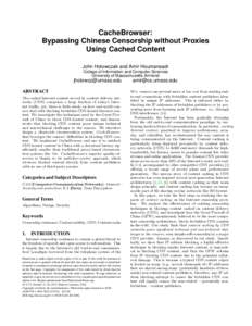 CacheBrowser: Bypassing Chinese Censorship without Proxies Using Cached Content John Holowczak and Amir Houmansadr College of Information and Computer Sciences University of Massachusetts Amherst