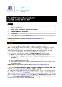 VCA & MCM Graduate Research Bulletin Issue 104: Monday 23 June 2014 Contents 1.  News ..................................................................................................................................... 
